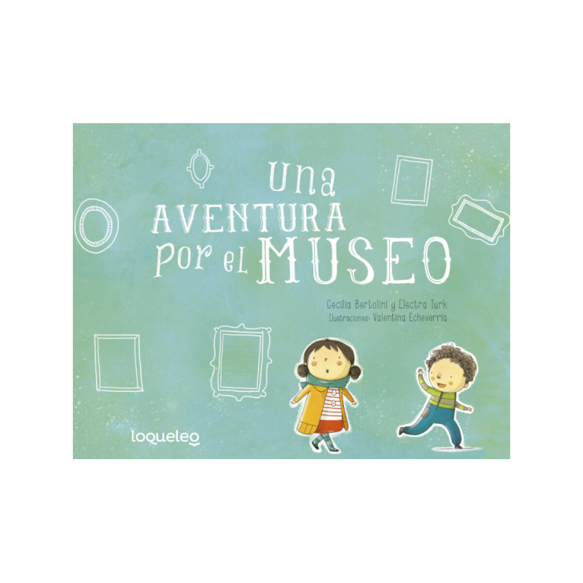 Una aventura por el museo - Cecilia Bertolini, Electra Turk 