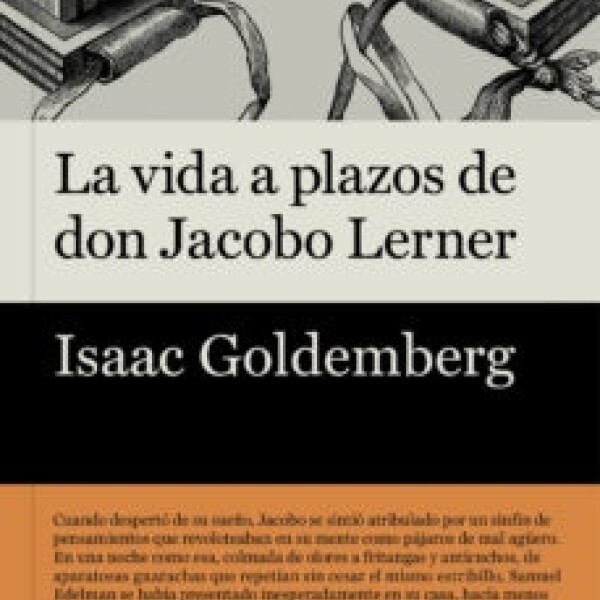 Vida A Plazos De Don Jacobo Lerner, La Vida A Plazos De Don Jacobo Lerner, La