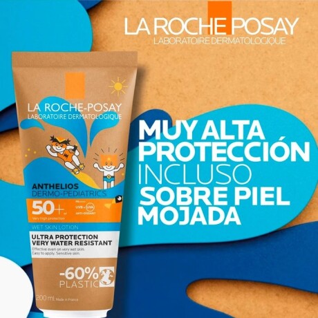 Protector Solar Anthelios La Roche-Posay Dermo-Pediatrics Wet Skin FPS50+ 200ml Protector Solar Anthelios La Roche-Posay Dermo-Pediatrics Wet Skin FPS50+ 200ml