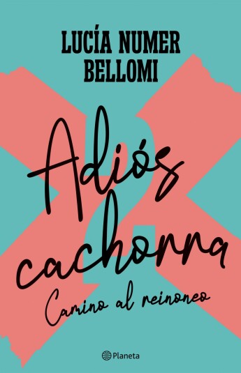 Adiós cachorra 02. Camino al reinoneo Adiós cachorra 02. Camino al reinoneo