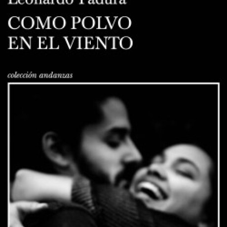 COMO POLVO EN EL VIENTO COMO POLVO EN EL VIENTO