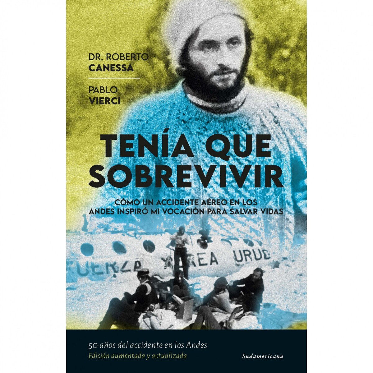 Libro Tenía Que Sobrevivir Roberto Canessa - 001 