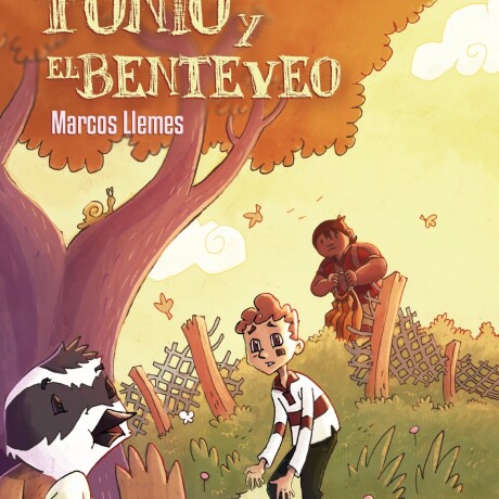 TONIO Y EL BENTEVEO TONIO Y EL BENTEVEO