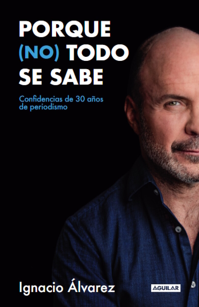 Porque (no) todo se sabe 