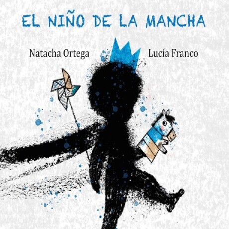 EL NIÑO DE LA MANCHA EL NIÑO DE LA MANCHA