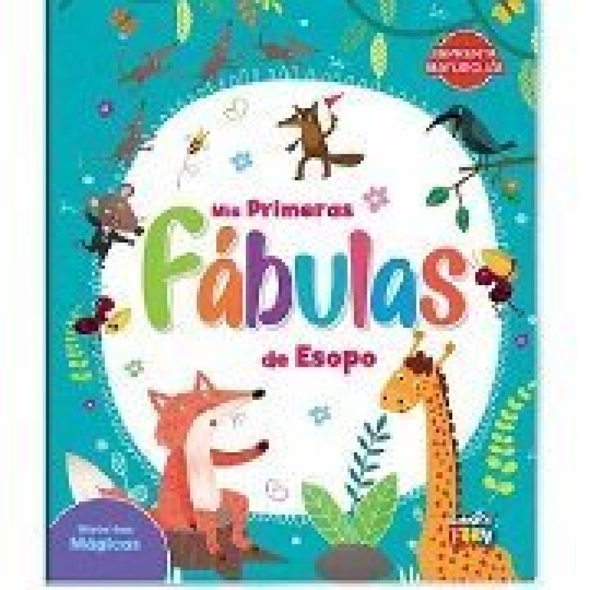 HISTORIAS MAGICAS. MIS PRIMERAS FABULAS DE ESOPO 