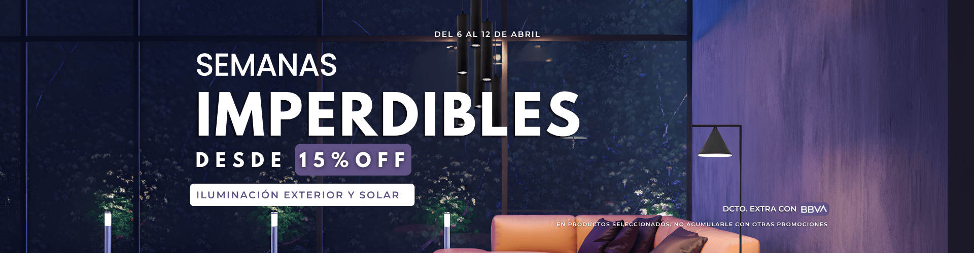 15% OFF EXTERIOR Y SOLAR - SEMANA DCTOS