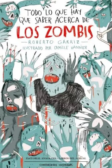 TODO LO QUE HAY QUE SABER ACERCA DE LOS ZOMBIS TODO LO QUE HAY QUE SABER ACERCA DE LOS ZOMBIS
