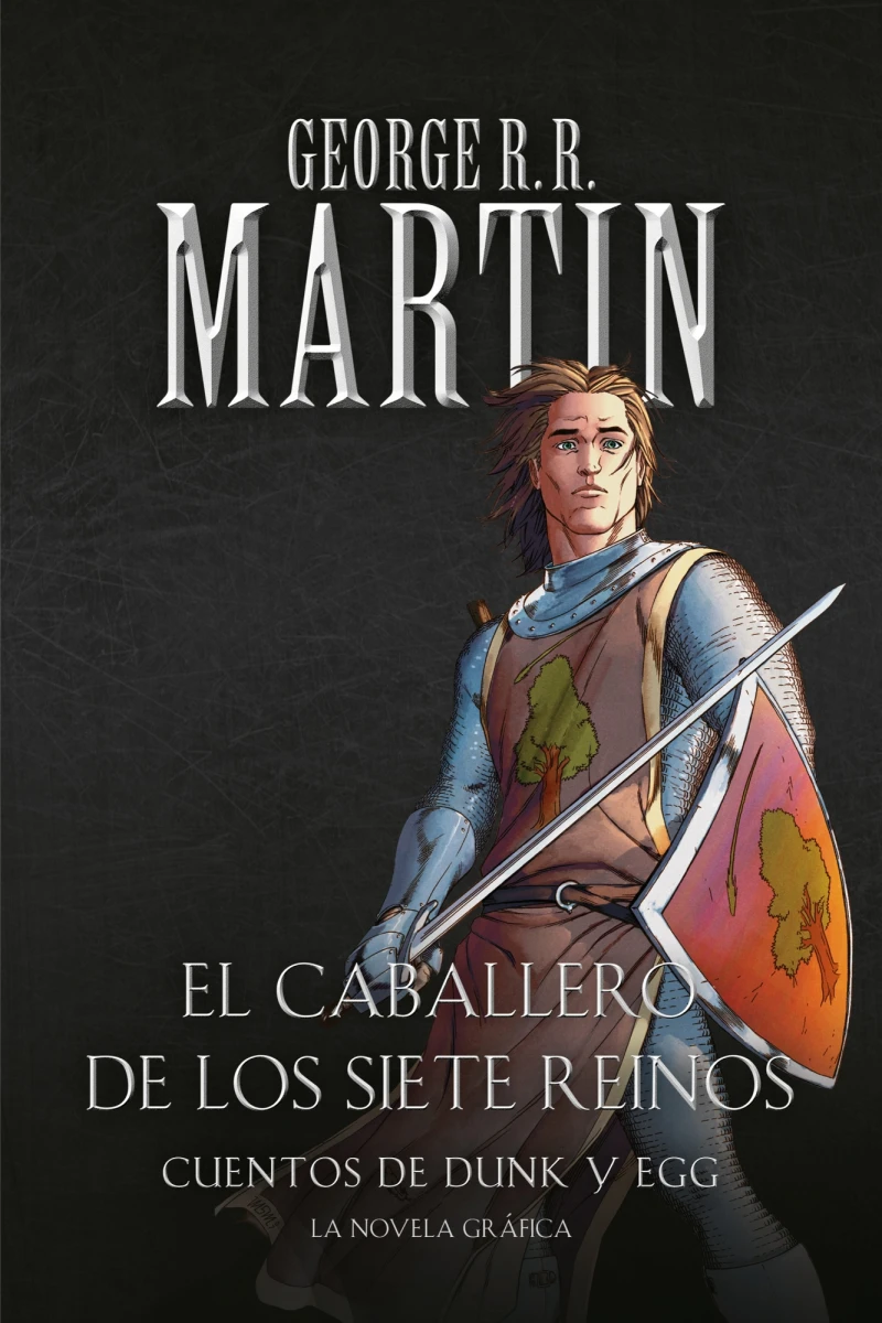 El caballero de los siete reinos. Cuentos de Dunk y Egg - La novela gráfica 