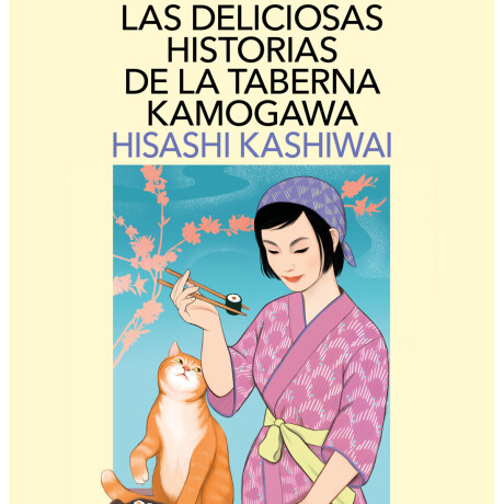 LAS DELICIOSAS HISTORIAS DE LA TABERNA KAMOGAWA LAS DELICIOSAS HISTORIAS DE LA TABERNA KAMOGAWA