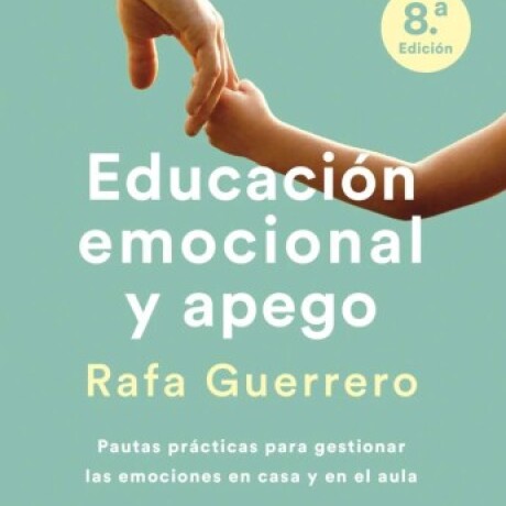 EDUCACION EMOCIONAL Y APEGO EDUCACION EMOCIONAL Y APEGO