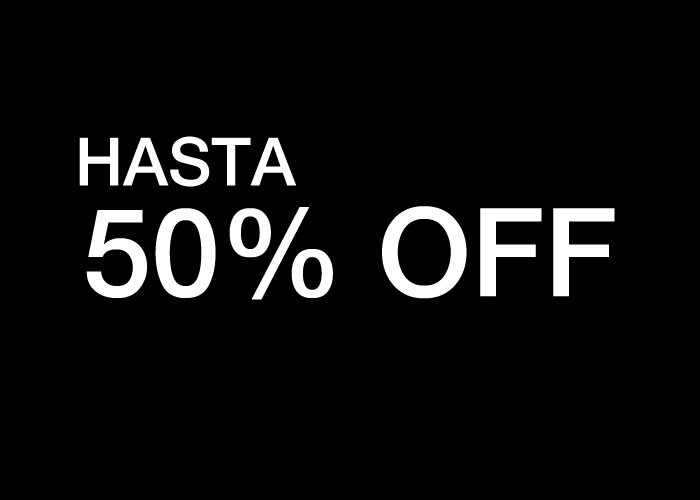 SALE HASTA 50% OFF