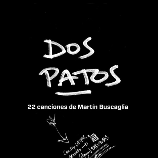Dos Patos- 22 Canciones De Martin Buscaglia Dos Patos- 22 Canciones De Martin Buscaglia