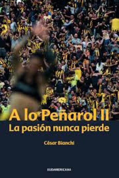 A LO PEÑAROL II A LO PEÑAROL II