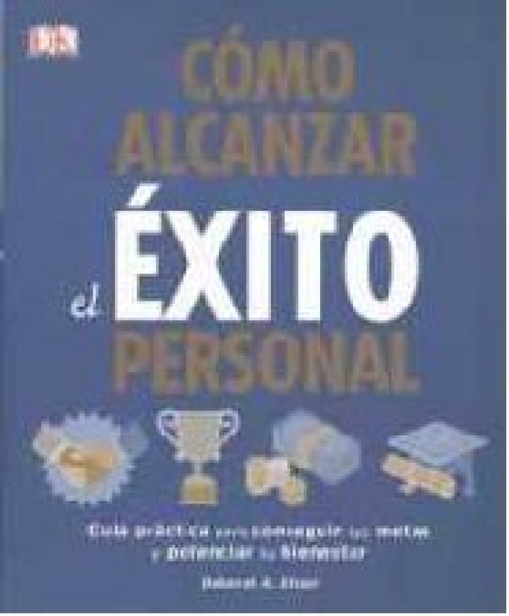 COMO ALCANZAR EL EXITO PERSONAL 