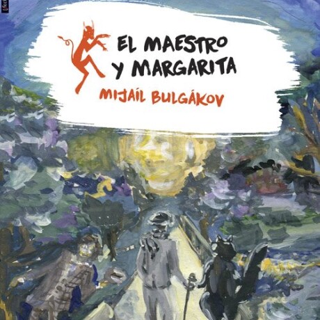 MAESTRO Y MARGARITA, EL MAESTRO Y MARGARITA, EL
