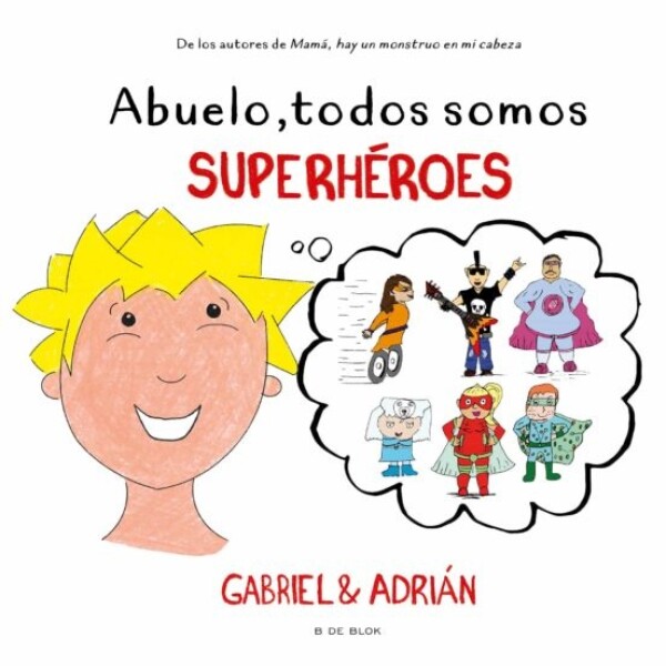 Abuelo, Todos Somos Superheroes Abuelo, Todos Somos Superheroes