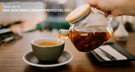 Tipos de té: una taza para cada momento del día