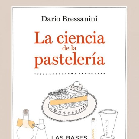 LA CIENCIA DE LA PASTELERIA LA CIENCIA DE LA PASTELERIA
