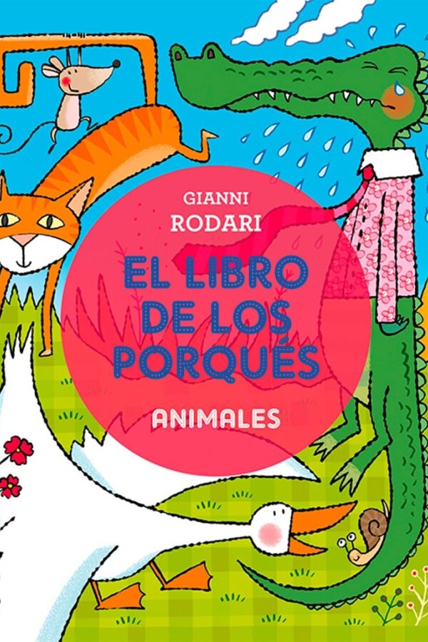 Libro De Los Porqués - Animales, El Libro De Los Porqués - Animales, El