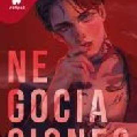 NEGOCIACIONES - EL NEGOCIO LIBRO 2 NEGOCIACIONES - EL NEGOCIO LIBRO 2