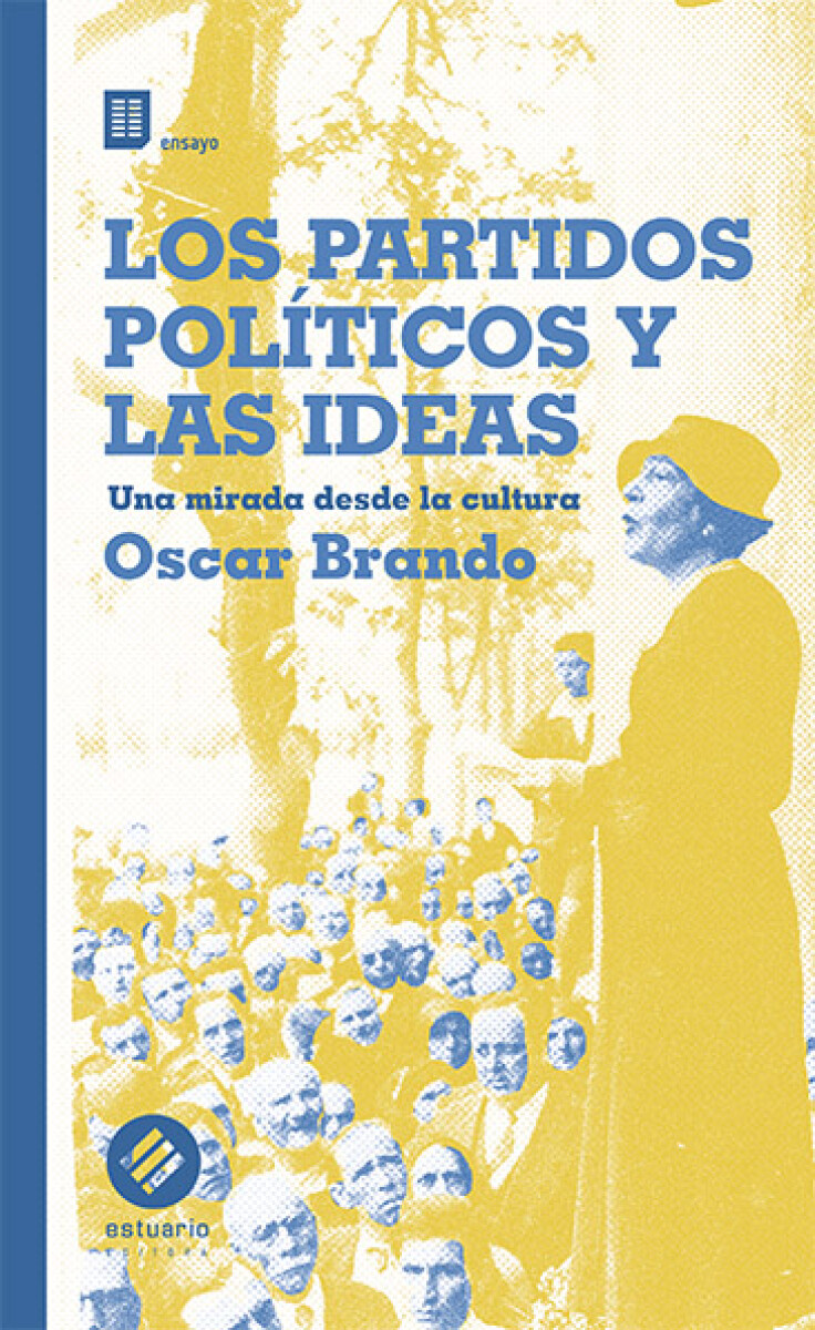 Los partidos políticos y las ideas 