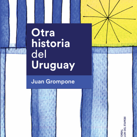 OTRA HISTORIA DEL URUGUAY OTRA HISTORIA DEL URUGUAY
