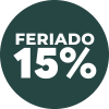 FERIADO - 15%