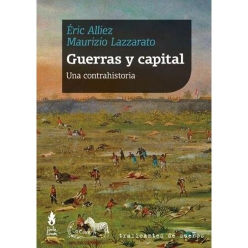 Guerras Y Capital. Una Contrahistoria Guerras Y Capital. Una Contrahistoria