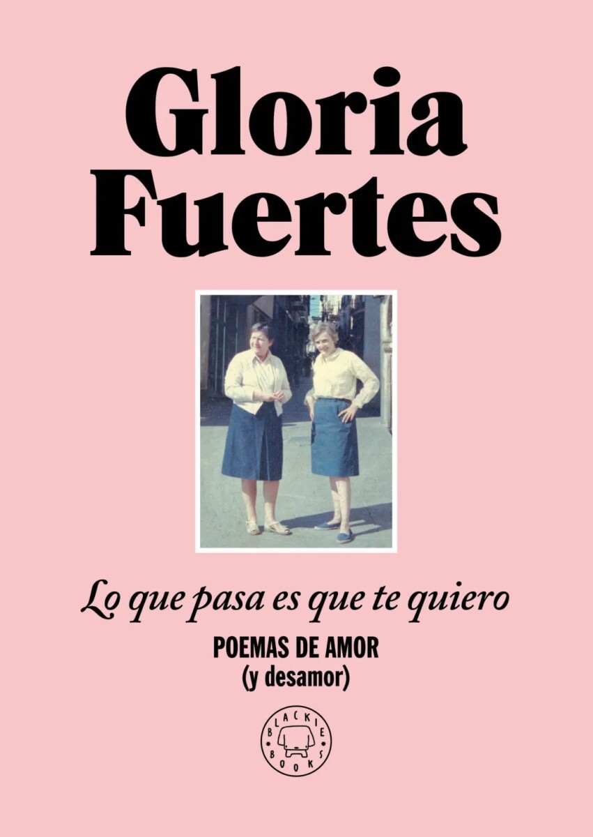 Lo que pasa es que te quiero 