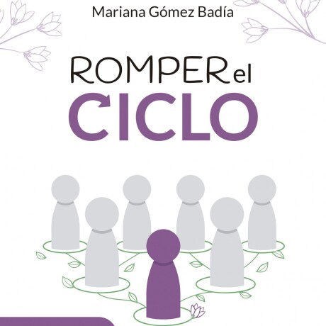 ROMPER EL CICLO ROMPER EL CICLO