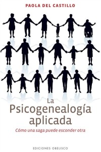 Psicogenealogia Aplicada, La Psicogenealogia Aplicada, La