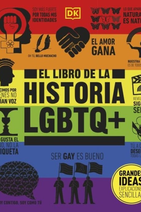GRANDES IDEAS: LIBRO HISTORIA LGBTQ+ GRANDES IDEAS: LIBRO HISTORIA LGBTQ+