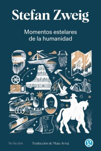 Momentos Estelares De La Humanidad Momentos Estelares De La Humanidad