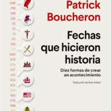 FECHAS QUE HICIERON HISTORIA FECHAS QUE HICIERON HISTORIA