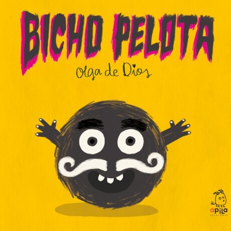 BICHO PELOTA BICHO PELOTA