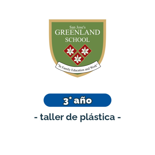 Lista de materiales - Primaria 3° año taller de plástica Greenland Única