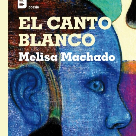 CANTO BLANCO, EL CANTO BLANCO, EL