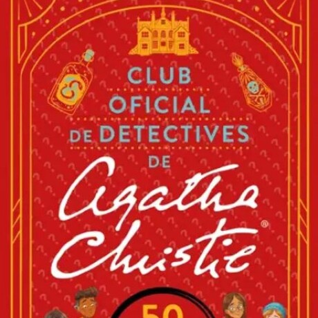 CLUB OFICIAL DE DETECTIVES DE AGATHA CHRISTIE CLUB OFICIAL DE DETECTIVES DE AGATHA CHRISTIE