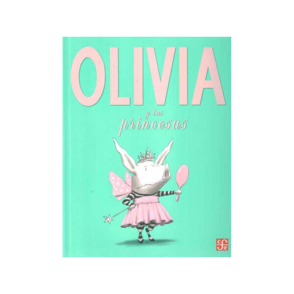 Olivia y las Princesas Única