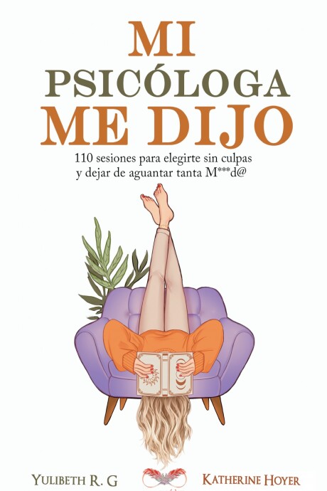 MI PSICOLOGA ME DIJO MI PSICOLOGA ME DIJO