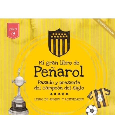 MI GRAN LIBRO DE PEÑAROL MI GRAN LIBRO DE PEÑAROL