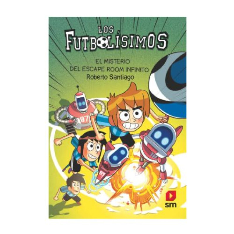 Los futbolisimos 28: El Misterio Del Escape Room Infinito Los Futbolisimos 28: El Misterio Del Escape Room Infinito