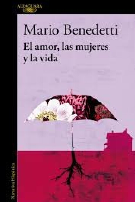AMOR, LAS MUJERES Y LA VIDA, EL AMOR, LAS MUJERES Y LA VIDA, EL