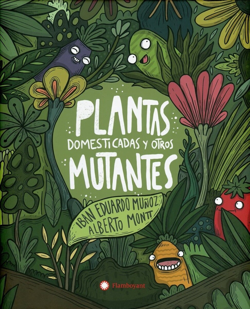 Plantas Domesticadas Y Otros Mutantes 