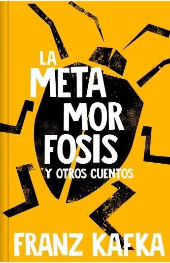 La metamorfosis y otros cuentos. Edición Conmemorativa La metamorfosis y otros cuentos. Edición Conmemorativa