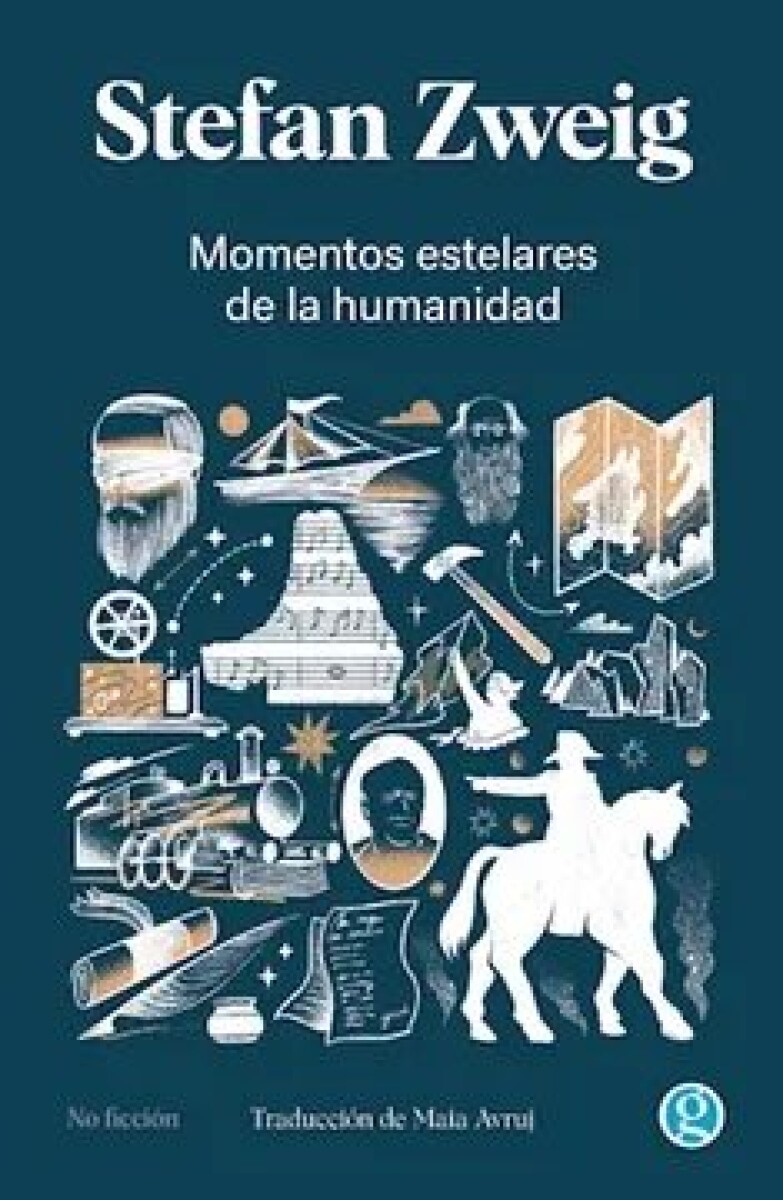 MOMENTOS ESTELARES DE LA HUMANIDAD 