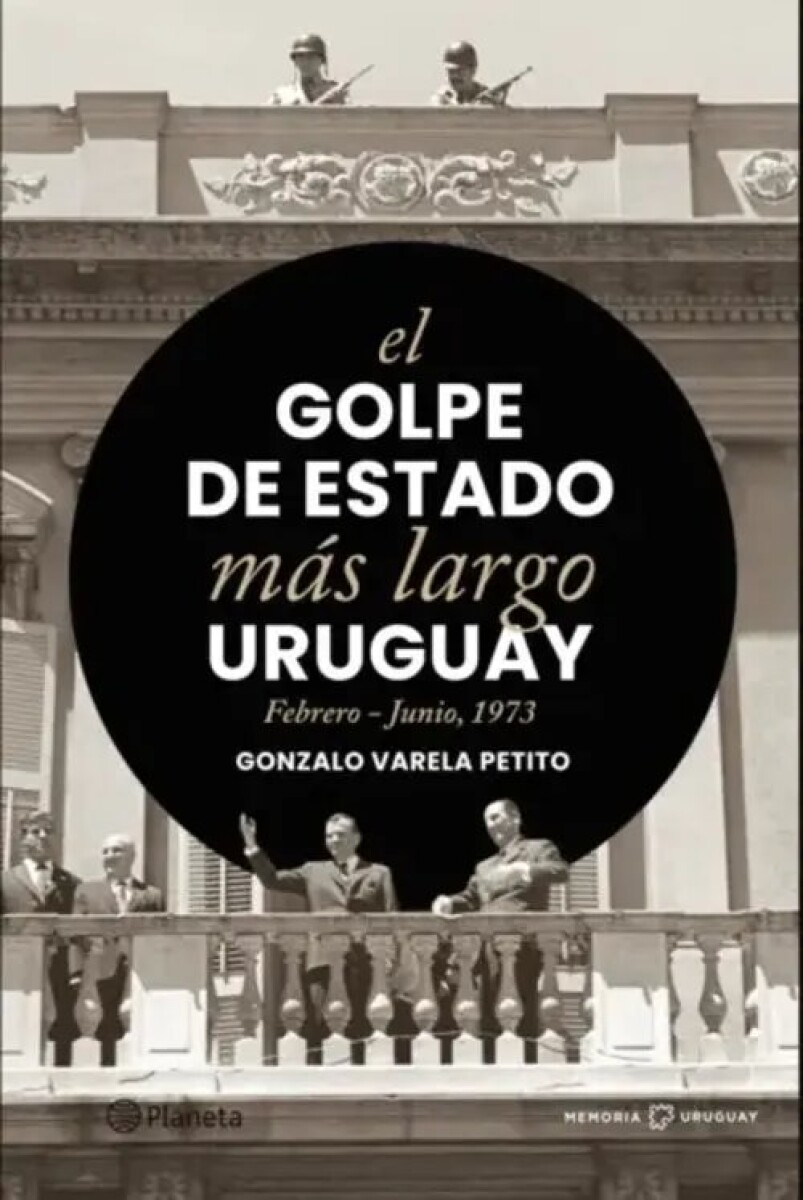 EL GOLPE DE ESTADO MAS LARGO 