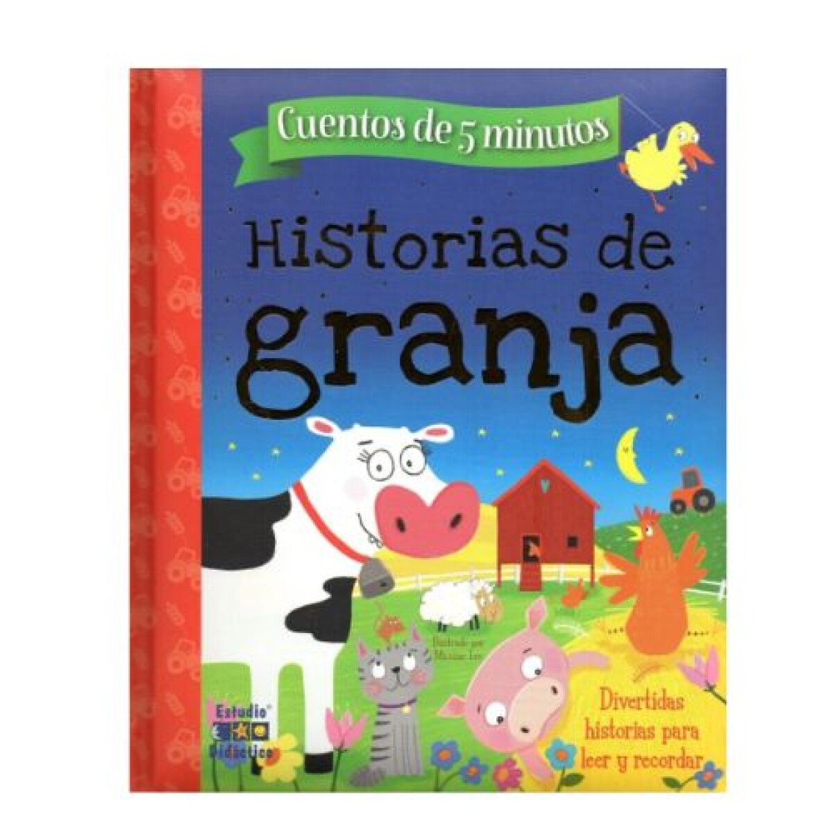 Historias de Granja - Cuentos de 5 minutos - Historias De Granja - Cuentos De 5 Minutos 