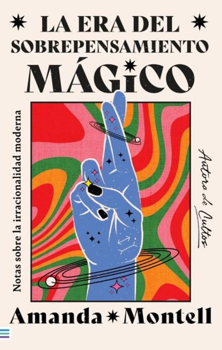 LA ERA DEL SOBREPENSAMIENTO MAGICO 